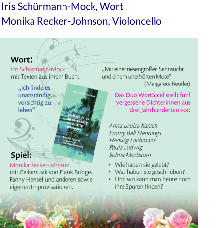 Iris Schürmann-Mock, Wort Monika Recker-Johnson, Violoncello